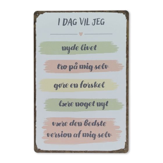 I dag vil jeg skilt. Flot blikskilt til hjemmet