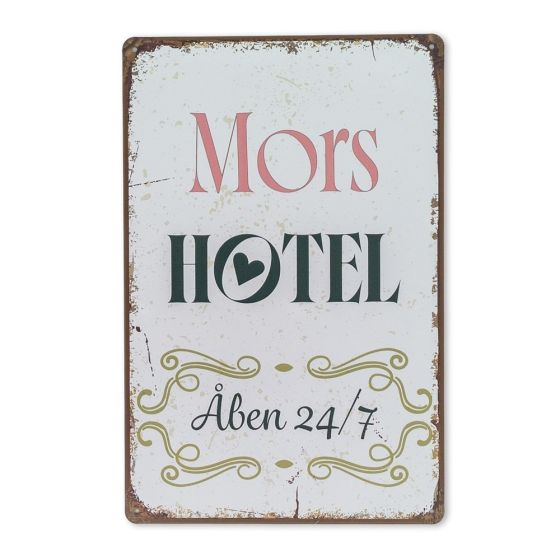 Mors hotel - Åben 24/7 skilt. Flot blikskilt til hjemmet