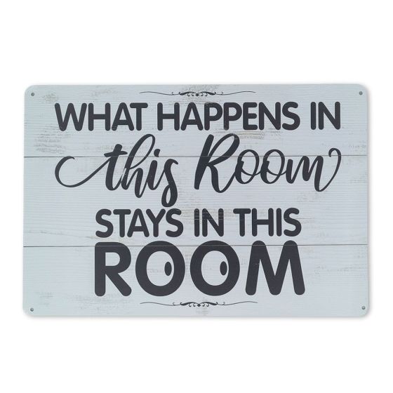 What happens in this room stays in this room skilt. Flot blikskilt til hjemmet