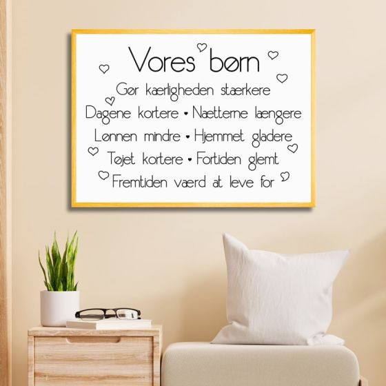 Vores børn gør kærligheden stærkere billede - Flot print til boligen