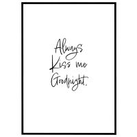 Always kiss me goodnight billede - Flot print til boligen