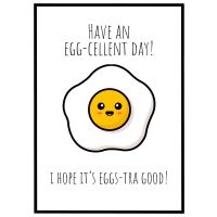 Have an Egg-cellent Day billede - Flot print til boligen