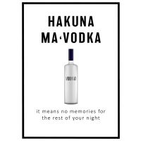 Hakuna ma-vodka billede - Flot print til boligen