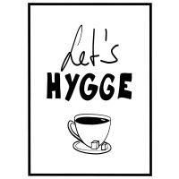 Let's hygge billede - Flot print til boligen