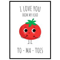 I love you from my head to-ma-toes billede - Flot print til boligen