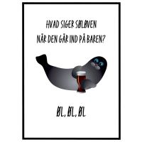 Hvad siger søløven? Øl, øl, øl billede - Flot print til boligen