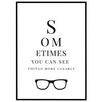 Sometimes you can see things more clearly billede - Flot print til boligen