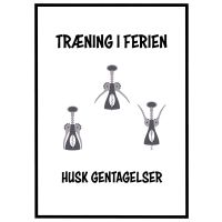 Træning i ferien - husk gentagelser billede - Flot print til boligen