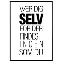 Vær dig selv for der findes ingen som du billede - Flot print til boligen