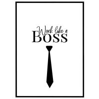 Work like a Boss billede - Flot print til boligen