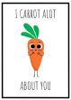 I carrot alot about you billede - Flot print til boligen