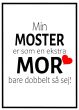 Min moster er som en ekstra mor billede - Flot print til boligen