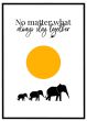 No matter what always stay together billede - Flot print til boligen