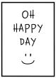 Oh happy day billede - Flot print til boligen
