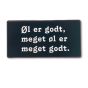 Øl er godt