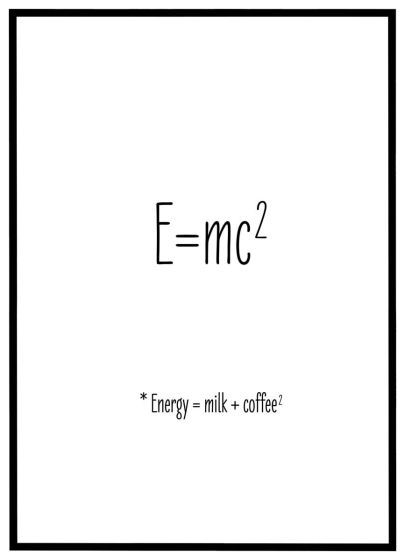Energy = milk + coffee billede - Flot print til boligen