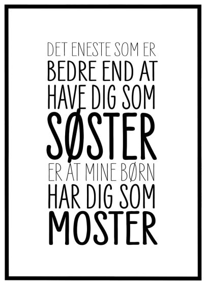 Elsket som søster - elsket som moster billede - Flot print til boligen