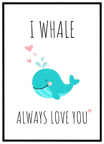 I whale always love you billede - Flot print til boligen