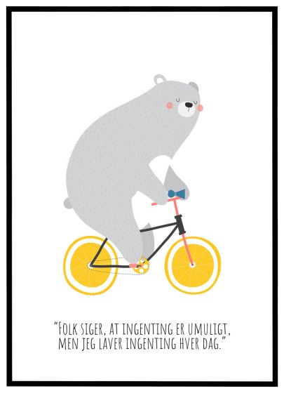 Folk siger ingenting er umuligt billede - Flot print til boligen