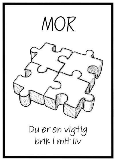 Mor - du er en vigtig brik i mit liv billede - Flot print til boligen