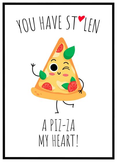 You have stolen a piz-za my heart billede - Flot print til boligen